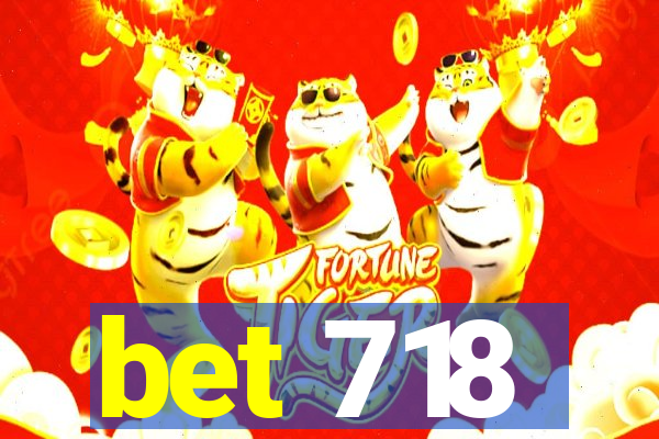 bet 718